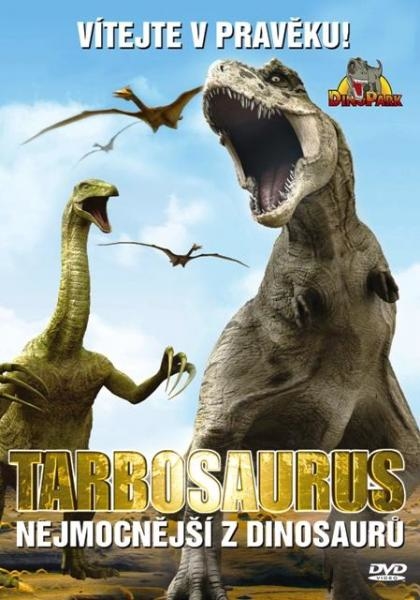 Tarbosaurus: Nejmocnější z dinosaurů