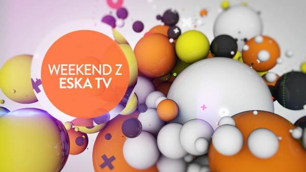 Weekend z Eską TV